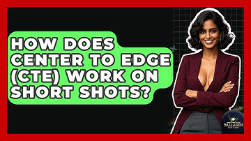 How Does Center To Edge (CTE) Work On Short Shots? - Billiards Hustlers