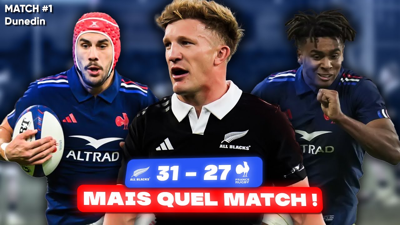 SI PRES DE L'EXPLOIT ! ON ATTEND LA SUITE !! DEBRIEF TEST 1 FRANCE NOUVELLE ZÉLANDE