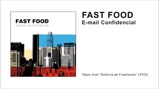 Video thumbnail of "FAST FOOD " E-mail Confidencial " Audio"