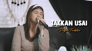 TAKKAN USAI - DELLA FIRDATIA | Cover by Nabila Maharani