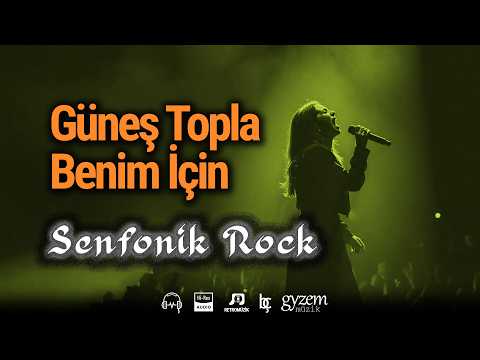 Güneş Topla Benim İçin🔥Zülfü Livaneli (Senfonik Rock)