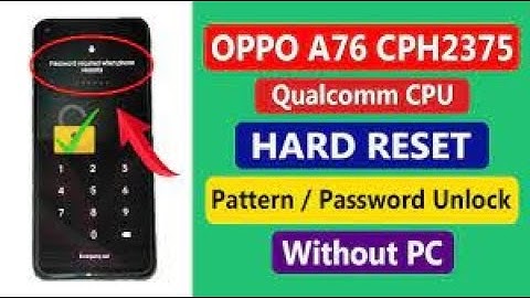 OPPO A76 (CPH2375) Hard Reset || Pin... Password... Pattern Lock Remove Without Pc 100% Free Method