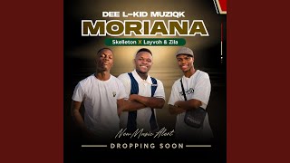 Moriana (feat. Dee L-Kid, Layvo & Zila)