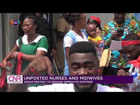 Unposted nurses and midwives: Group protest to demand immediate postings