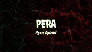 PERA - Agaw Agimat (lyrics)