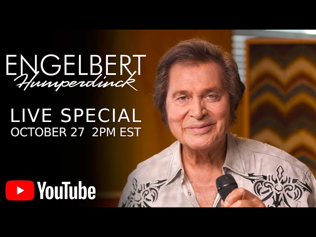 Engelbert Humperdinck Live Special • October 27, 2022 • YouTube Exclusive Concert class=