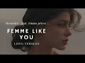 Femme like you | monaldin | feat.Emma peters ( LONGER VERSION )