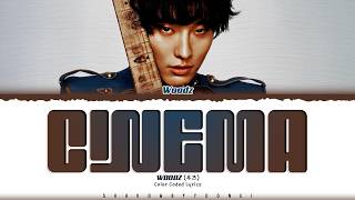 WOODZ 'CINEMA' Lyrics (우즈 CINEMA 가사) [Color Coded Han_Rom_Eng] | ShadowByYoongi
