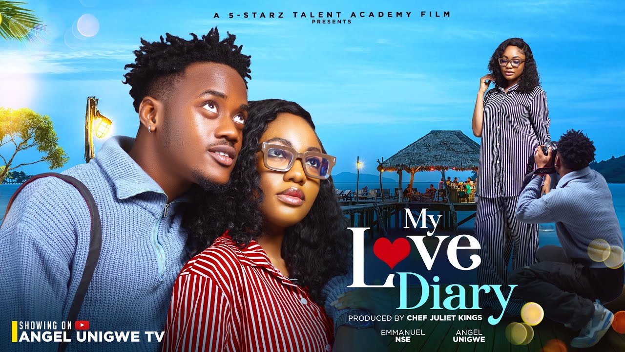 MY LOVE DIARY-ANGEL UNIGWE, PRINCE BUCHI KINGS, Latest Nigerian movies