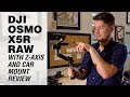 DJI Osmo Zenmuse X5R RAW with Z-Axis and Car Mount Review