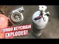 Turbo Keychain vs. 850psi Didn t End Well