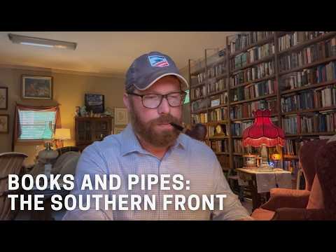 Books and Pipes: The Southern Front