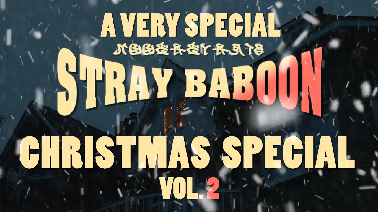 a very special stray baboon christmas special vol 2 youtube a very special christmas volume 2