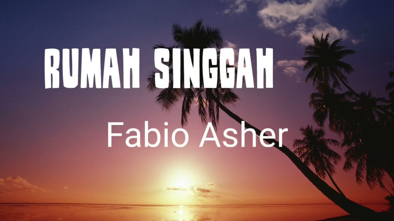 Fabio Ashe4  Rumah Singgah Lirik  YouTube