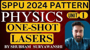 UNIT 1 | ONE SHOT LASERS | SPPU PUNE UNIVERSITY | 2024 PATTERN | ENGINEERING PHYSICS