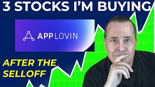 3 Stocks I'm Buying After the Selloff