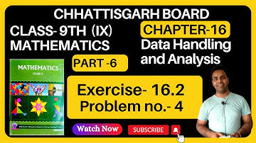 CG board class 9 mathematics I गणित I chapter 16 I Exercise 16.2 I  Problem 4 I Data Handling part6
