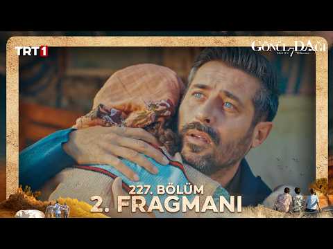 Gönül Dağı 227. Bölüm 2. Fragmanı @trt1