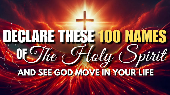 If You’ve Seen This Video, It’s Not by Accident – Declare These 100 Names of the Holy Spirit! 🔥