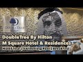 DoubleTree By Hilton M Square Hotel & Residences | Hotel Tour | Pool | Breakfast