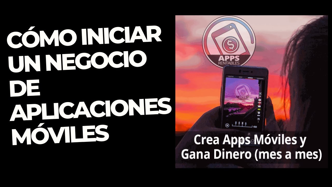 Apps Rentables-Cómo iniciar un negocio de aplicaciones móviles
