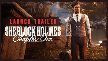 Launch Trailer | Sherlock Holmes Chapter One (4K)