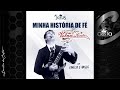 ⭐© CD Volnei da Costa &amp; grupo C -  Minha História de Fé (Disco completo) 2016