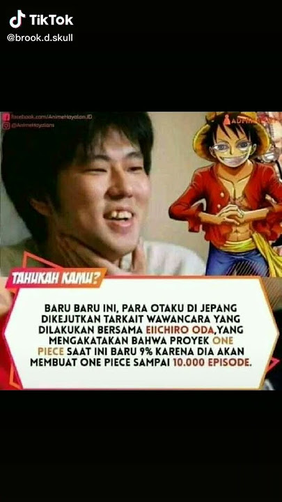 untuk cucu atau bahkan cicit ku kakek nitip one Piece episode 10.000 ya cuu...