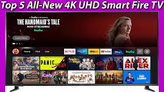 Top 5 All-New 4K UHD Smart Fire TV in 2022, Reviews &amp; Buying Guide![ULTIMATE BUYING GUIDE]