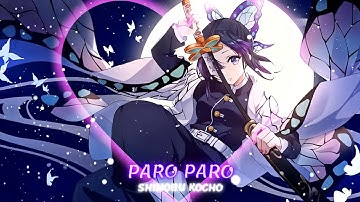 「Nej - Paro Paro」Shinobu Kocho 「AMV/Edit」