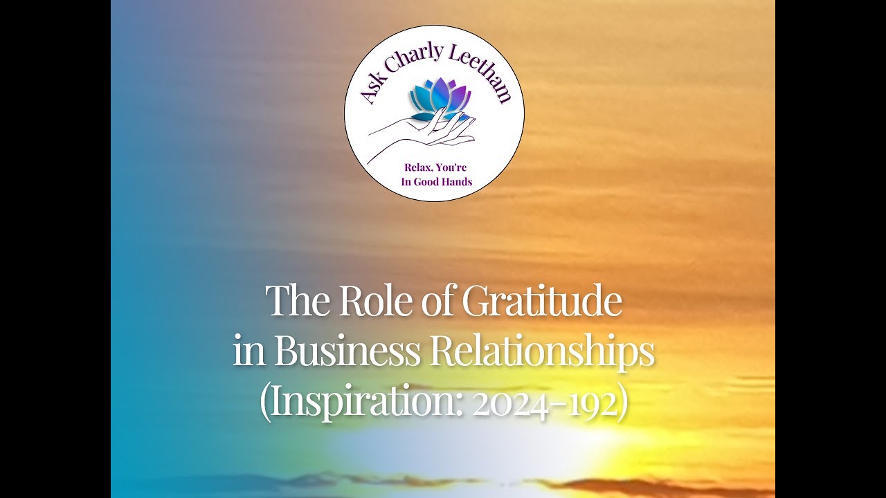 The Role of Gratitude in Business Relationships (2024/192)