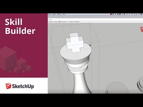 SketchUp Skill Builder: Modeling a Chess Set Part 2 - King