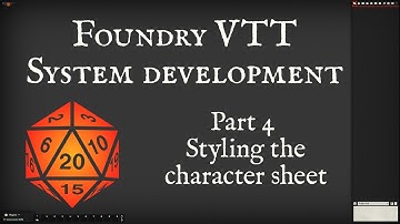 Foundry System dev - Part 4 : Styling the character sheet