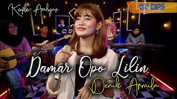 Damar Opo Lilin - Denik Armila // Koplo Ambyar