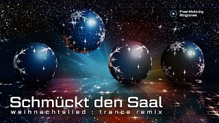 Schmückt Den Saal - Trance Remix, Weihnachtslied, Klingelton