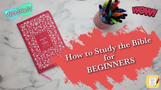 How to Study the Bible for BEGINNERS | Write the Word Journals