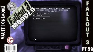 Lets Play Fallout 3 [modded] - Part 59 - Vault 106 [Inside]