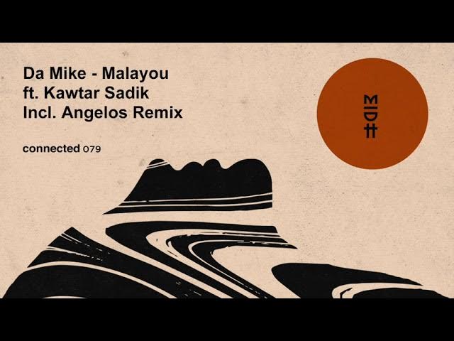 Da Mike feat. Kawtar Sadik - Malayou (Angelos Remix)