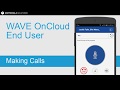 How to Make PTT Calls with WAVE OnCloud