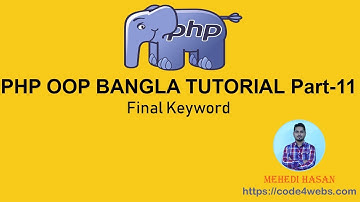 PHP OOP Bangla Tutorial part-11 (Final Keyword)