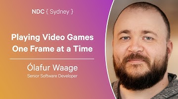 Playing Video Games One Frame at a Time - Ólafur Waage - NDC Sydney 2024