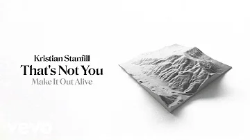 Kristian Stanfill - That's Not You (Audio)