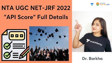 "API Score" full Details | NTA UGC NET -J RF 2022 | Dr. Barkha