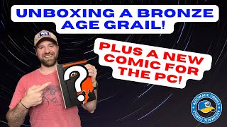 Unboxing a Bronze Age Comic Grail!