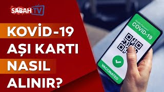 Kovid-19 Aşı Kartı Nasıl Alınır?