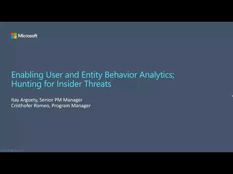 Azure Sentinel webinar: Enabling User and Entity Behavior Analytics (UEBA)