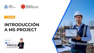 📘Clase 1 de 8 | Introducción a Ms Project – Programación y Control de Proyectos de Construcción
