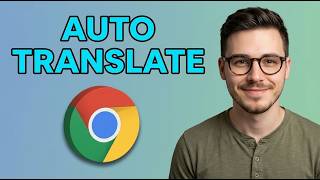 How to Turn on Auto Translate on Google Chrome [2026 Fast Tutorial]