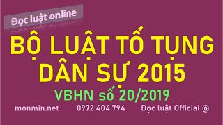 [Đọc luật - Bản full] Bộ luật tố tụng dân sự 2015 - VBHN số 20 năm 2019