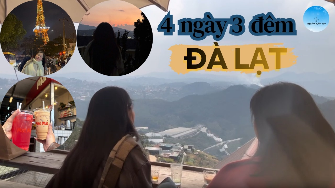 Chạy xe 10 tiếng lên Đà Lạt và những trải nghiệm đáng nhớ trong 4N3Đ...|Healingwithyen